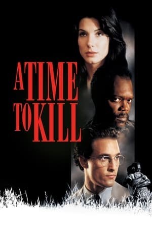 Một Thời Giết Chóc (A Time to Kill) [1996]