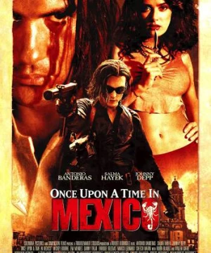 Một Thời Ở Mexico (Once Upon A Time In Mexico) [2003]