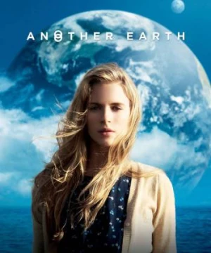 Một Trái Đất Khác (Another Earth) [2011]