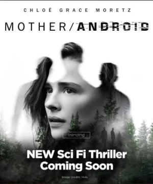 Mother/Android (Mother/Android) [2022]