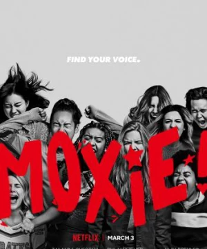 Moxie: Nữ giới mạnh mẽ (Moxie) [2021]