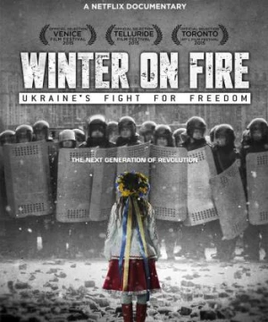 Mùa Đông Rực Lửa (Winter on Fire: Ukraine's Fight for Freedom) [2015]