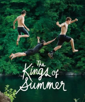 Mùa Hè Bá Đạo (The Kings of Summer) [2013]