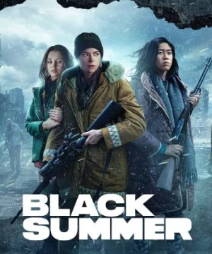 Mùa hè đen (Phần 2) (Black Summer (Season 2)) [2021]