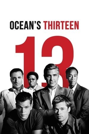 Mười Ba Tên Cướp Thế Kỷ (Ocean's Thirteen) [2007]