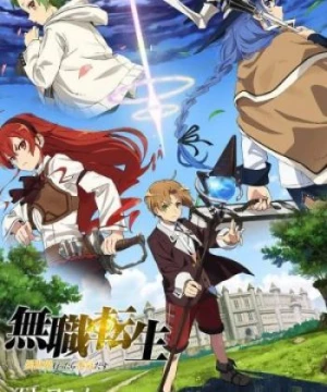 Mushoku Tensei: Isekai Ittara Honki Dasu (Mushoku Tensei: Jobless Reincarnation, Jobless Reincarnation: I Will Seriously Try If I Go To Another World) [2021]