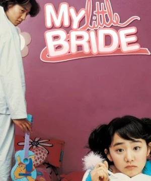 My Little Bride (My Little Bride) [2004]