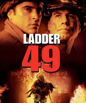 Nấc Thang Lửa (Ladder 49) [2004]