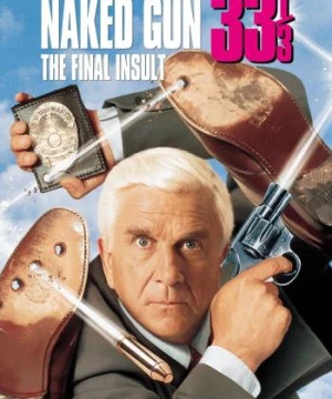 Naked Gun 33 1/3: The Final Insult (Naked Gun 33 1/3: The Final Insult) [1994]