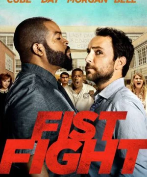 Nắm Đấm Chiến Đấu (Fist Fight) [2017]