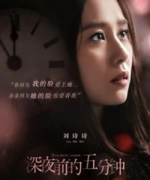 Năm Phút Trước Nửa Đêm (Five Minutes To Tomorrow) [2014]