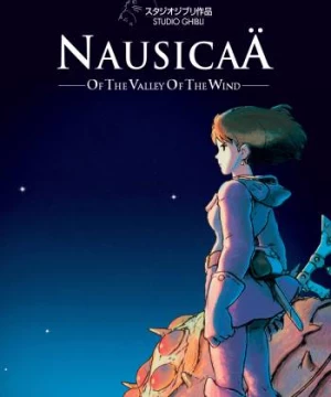 Nàng công chúa ở Thung lũng gió (Nausicaä of the Valley of the Wind) [1984]