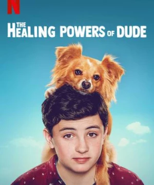 Năng lực chữa bệnh của Dude (The Healing Powers of Dude) [2020]