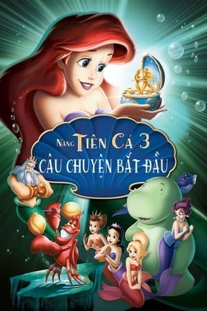 Nàng Tiên Cá 3 (The Little Mermaid: Ariel's Beginning) [2008]