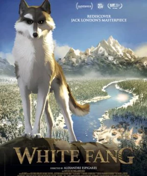 Nanh Trắng (White Fang) [2018]