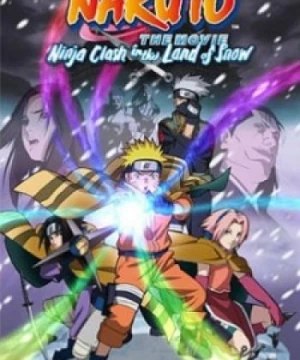 Naruto Movie 1: Dai Katsugeki!! Yuki Hime Shinobu Houjou Dattebayo! (Naruto the Movie 1: Ninja Clash in the Land of Snow, Naruto: Daikatsugeki! Yukihime Ninpocho Dattebayo!, Naruto: It's the Snow Princess' Ninja Art Book!) [2004]