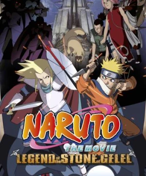 Naruto the Movie 2: Legend of the Stone of Gelel (Naruto the Movie 2: Legend of the Stone of Gelel) [2005]