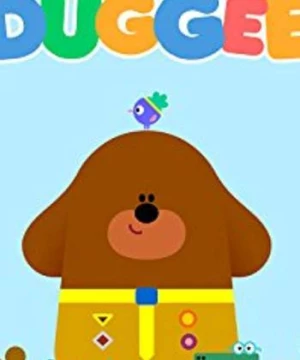 Này Duggee (Phần 1) (Hey Duggee (Season 1)) [2015]