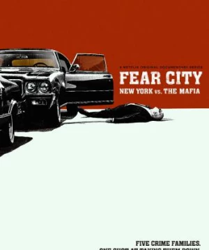 New York: Đương đầu với xã hội đen (Fear City: New York vs The Mafia) [2020]