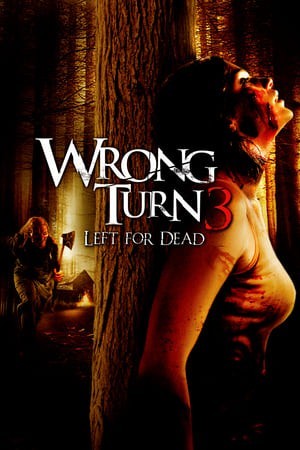 Ngã Rẽ Tử Thần 3: Bỏ Mặc Tới Chết (Wrong Turn 3: Left for Dead) [2009]