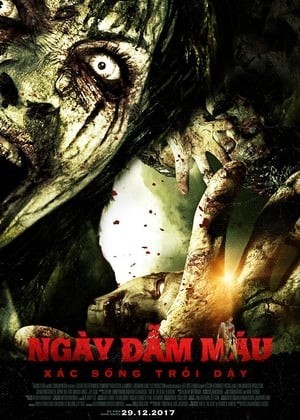 Ngày Đẫm Máu: Xác Sống Trỗi Dậy (Day of the Dead: Bloodline) [2017]