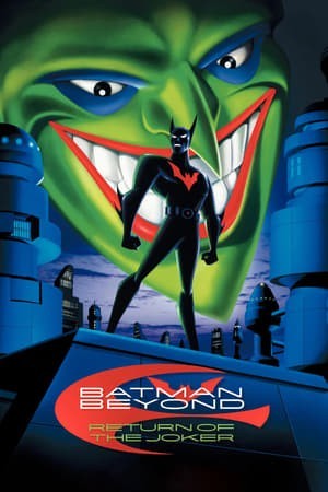 Người Dơi: Sự Trở Lại Của Joker (Batman Beyond: Return of the Joker) [2000]