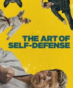 Nghệ Thuật Tự Vệ (The Art of Self-Defense) [2019]