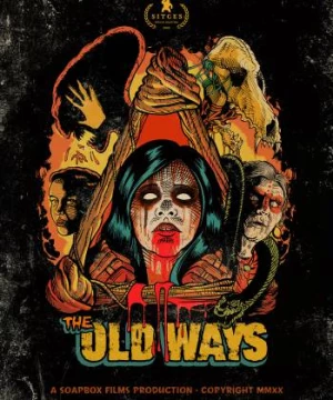 Nghi Lễ Cổ Xưa (The Old Ways) [2020]