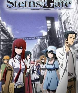 Nghịch loạn thời không (STEINS;GATE) [2011]