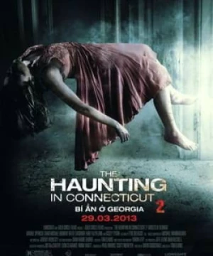 Ngôi Nhà Bị Ám 2: Bóng Ma Ở Georgia (The Haunting in Connecticut 2: Ghosts of Georgia) [2013]