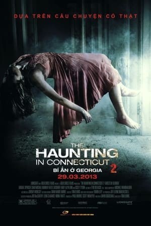 Ngôi Nhà Bị Ám 2: Bóng Ma Ở Georgia (The Haunting in Connecticut 2: Ghosts of Georgia) [2013]