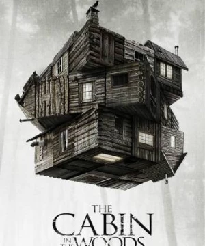 Ngôi Nhà Gỗ Trong Rừng (The Cabin in the Woods) [2012]