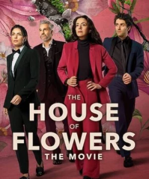 Ngôi nhà hoa (Phần 3) (The House of Flowers (Season 3)) [2020]