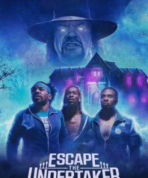 Ngôi nhà ma ám của Undertaker (Escape The Undertaker) [2021]