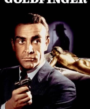 Ngón Tay Vàng (Goldfinger) [1964]