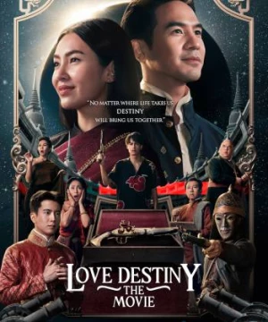 Ngược dòng thời gian để yêu anh (Thái Lan) (Love Destiny The Movie) [2022]