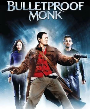 Người Bảo Vệ Kinh Thánh (Bulletproof Monk) [2003]