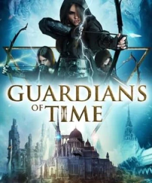 Người Bảo Vệ Thời Gian (Guardians of Time) [2023]