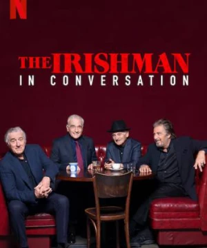 Người đàn ông Ireland: Trò chuyện với ngôi sao (The Irishman: In Conversation) [2019]