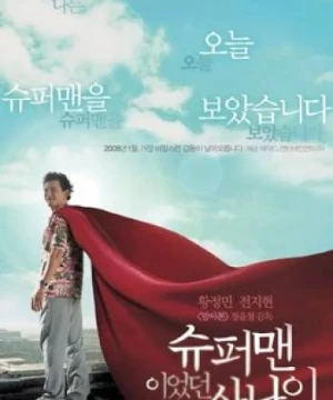 Người Đàn Ông Siêu Nhân (A Man Who Was Superman) [2008]