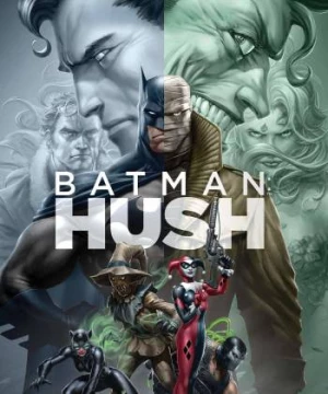 Người Dơi: Ác Nhân Bí Ẩn (Batman: Hush) [2019]