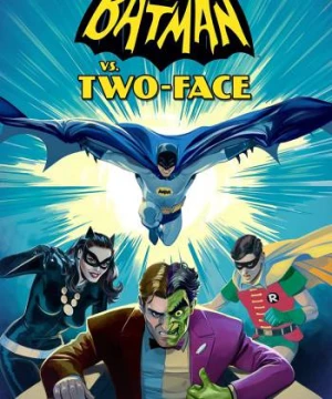 Người Dơi Đại Chiến Với Hai-Mặt (Batman vs. Two-Face) [2017]