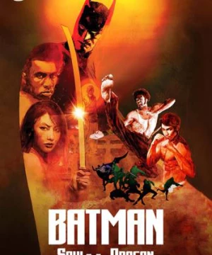 Người Dơi: Linh Hồn Của Rồng (Batman: Soul Of The Dragon) [2021]