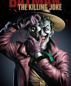 Người Dơi: Sát Thủ Joke (Batman: The Killing Joke) [2016]