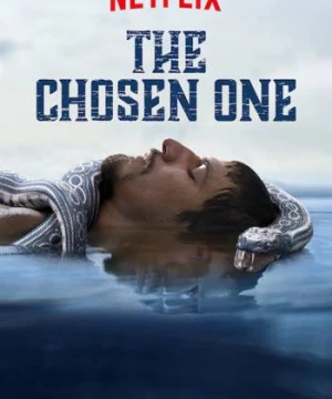 Người được chọn (Phần 1) (The Chosen One (Season 1)) [2019]