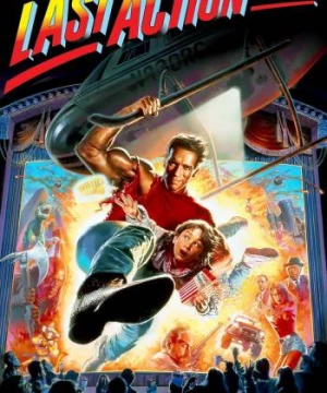 Người Hùng Cuối Cùng (Last Action Hero) [1993]