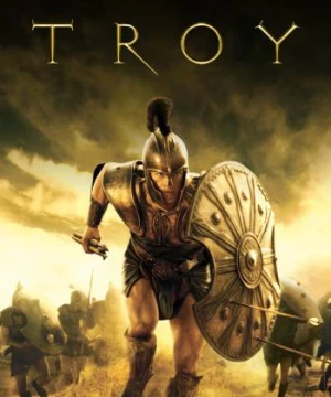 Người Hùng Thành Troy (Troy) [2004]