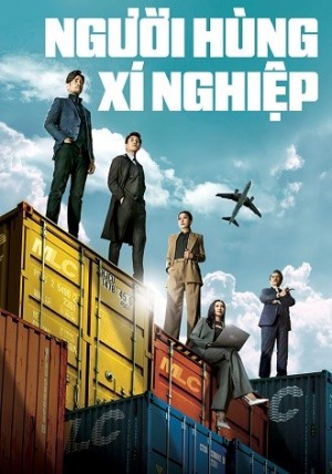 Người Hùng Xí Nghiệp (Xí Nghiệp Cường Nhân) (Big Biz Duel/企业强人) [2024]