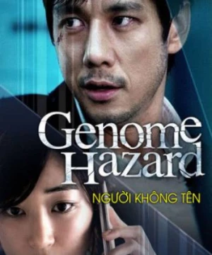 Người Không Tên (Genome Hazard) [2014]