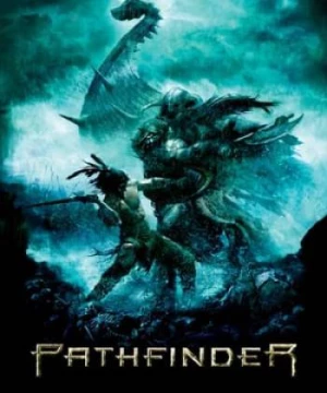 Người Mở Đường (Chiến Binh Dẫn Đường) (Pathfinder) [2007]